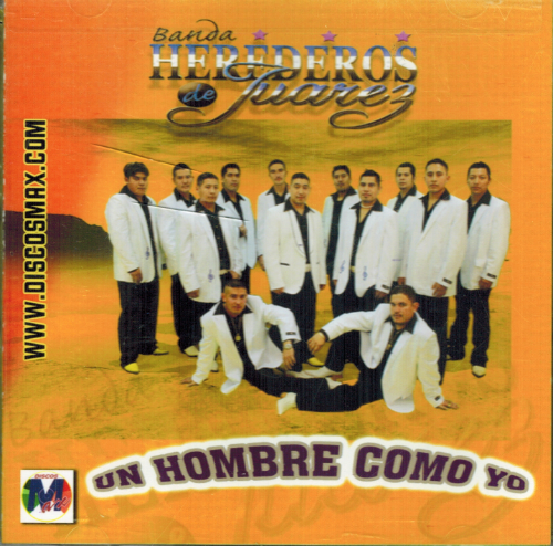 Herederos de Juarez (CD Un Hombre Como Yo) Dm-224