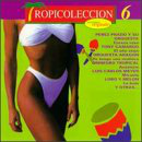 Tropicoleccion Vol#6, CD Versiones Originales) CDM-743214422823 N/AZ