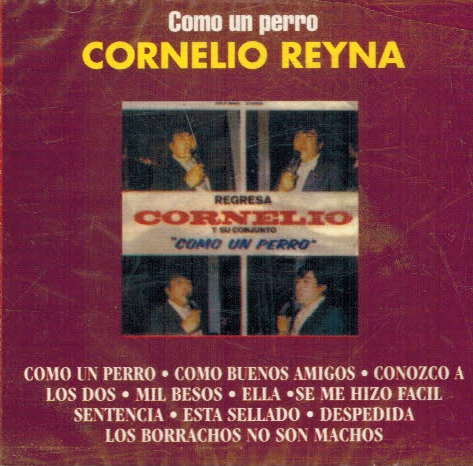 Cornelio Reyna (CD Como Un Perro) Cdn-13567