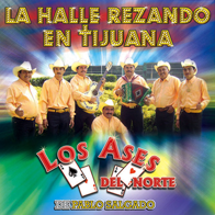Ases Del Norte (CD La Halle Rezando En Tijuana) ARCD-500