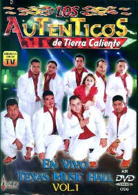 Autententicos De Tierra Caliente (DVD En Vivo Texas Hall Volumen 1) ARDVD-056