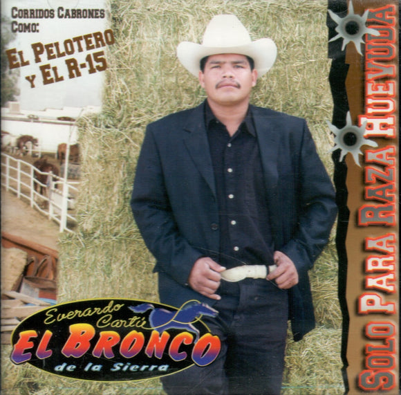 Bronco De La Sierra (CD Solo Para Raza Huevona) Grcd-2005
