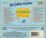 Carro Show (CD Vol#3, 15 Exitos Reales) CDLLA-007 OB N/AZ
