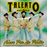 Talento Norteno (CD Amor Por La Radio) PM-6032