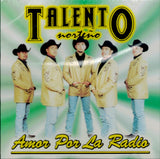 Talento Norteno (CD Amor Por La Radio) PM-6032