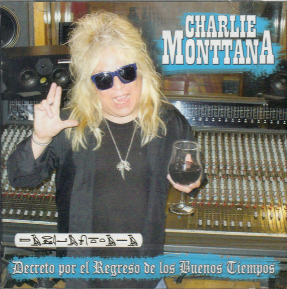 Charlie Monttana (CD Decreto Por El Regreso De Los Buenos Tiempos) Inti-185