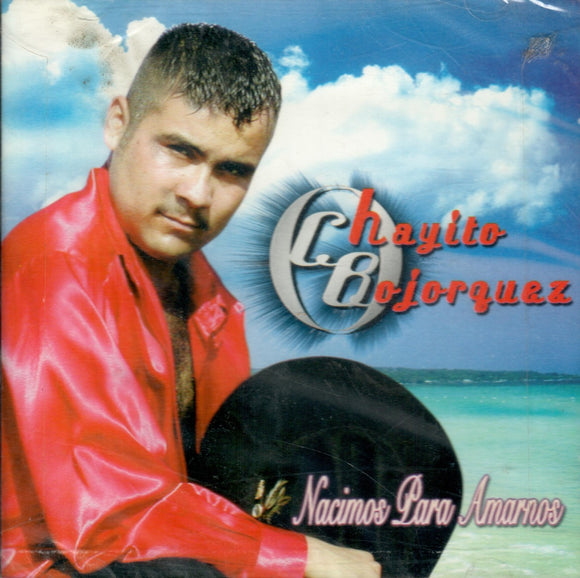 Chayito Bojorquez (CD Nacimos Para Amarnos) ARP-2001