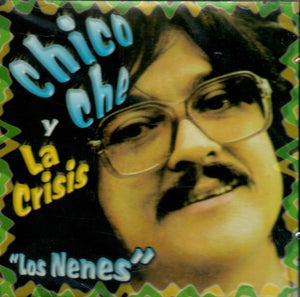 Chico Che Y La Crisis (CD Los Nenes Con Los Nenes) DL-686 N/AZ