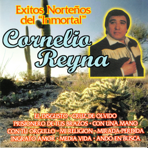 Cornelio Reyna (CD Exitos Nortenos Del "Inmortal") Dxcd-1706