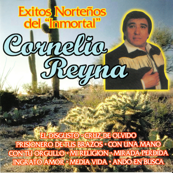 Cornelio Reyna (CD Exitos Nortenos Del 