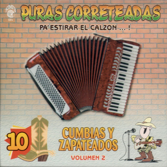 Puras Correteadas Pa'Estirar El Calzon (CD Vol#2 Cumbias/Zapateados) CAN-459 CH