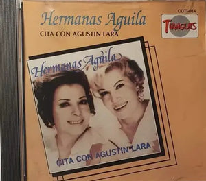 Hermanas Aguila (CD Cita Con Agustin Lara) CDTI-014