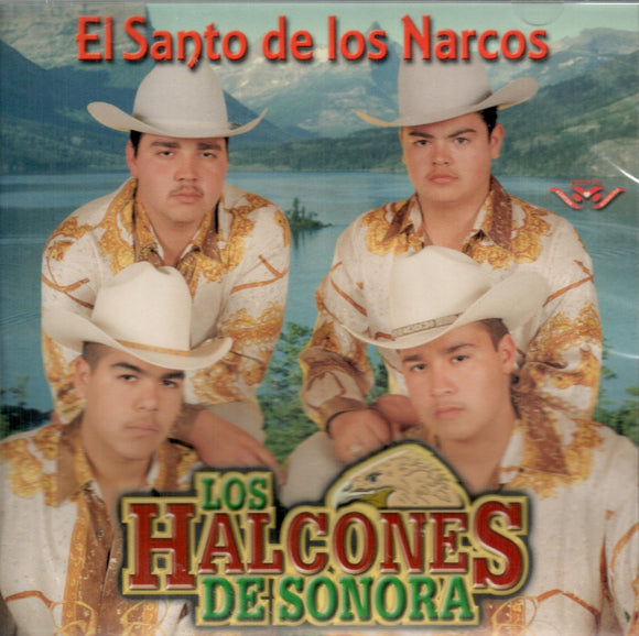 Halcones De Sonora ( CD El Santo De Los Narcos) CAN-574 CH