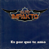 Alto Impakto (CD Es por que te Amo) 286801000023