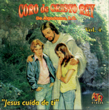 Coro De Cristo Rey (CD Vol#4 Jesus Cuida de Ti) AJRCD-221