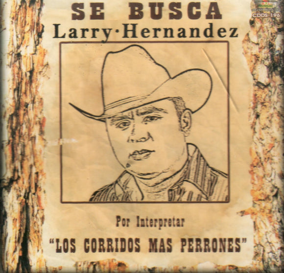 Larry Hernandez (CD Se Busca, Corridos Perrones) Cdds-196