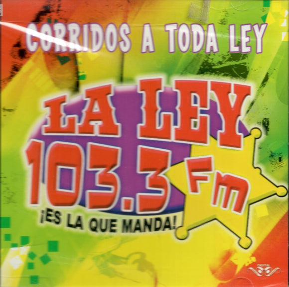 Corridos A Toda Ley (CD La Ley 103.3FM, Varios Artistas) CAN-882 CH