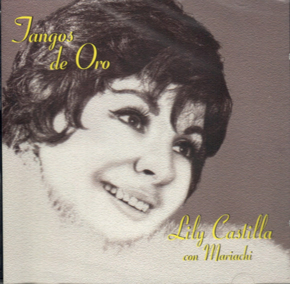 Lily Castilla (CD Tangos De Oro Con Mariachi) AF-MEX-4022