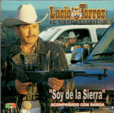 Lucio Torrez "El Tigre Oaxaqueno" (CD Soy De La Siera, Con Banda) DM-003