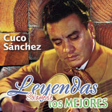 Cuco Sanchez (CD Leyendas Solamente Los Mejores) 05546