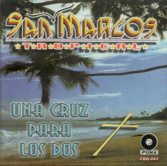 San Marcos Tropical (CD Una Cruz Para Los Dos) CDO-243 OB