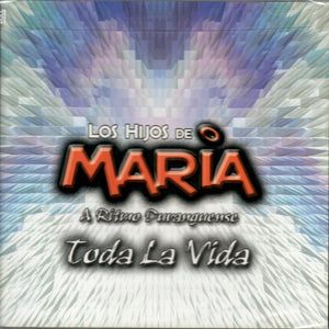 Hijos De Maria (CD Toda La Vida) AM-190 CH