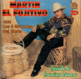 Martin "El Fugitivo" (CD Corrido De Francisco Zamora) AJRCD-188