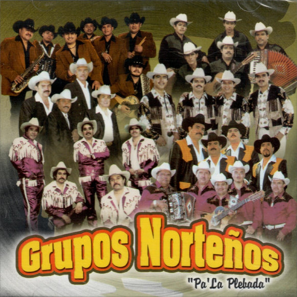 Grupos Nortenos (CD Pa'La Plebada, Varios Artistas) KM-2771 CH N/AZ