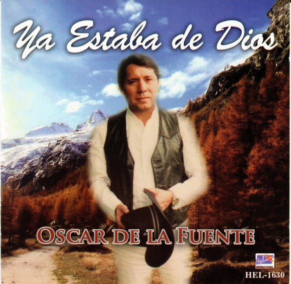 Oscar De La Fuente (CD Ya Estaba De Dios) HEL-1630