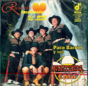 Paco Barrón/Norteños Clan (CD 15 Exitos Recuerdos Encadenados) DISA-2052 OB N/AZ