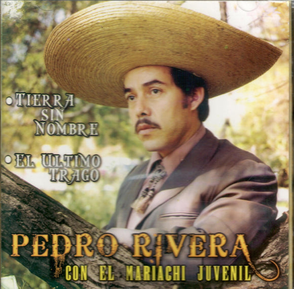 Pedro Rivera (CD El Ultimo Trago, Con Mariachi) CAN-1028