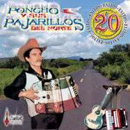 Poncho Y Sus Pajarillos Del Norte (CD 20 Exitos Desde Que Tu Llegaste) AR-606