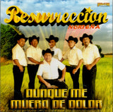 Resurreccion Nortena (Cd Aunque Me Muera De Dolor) Cddepp-5153