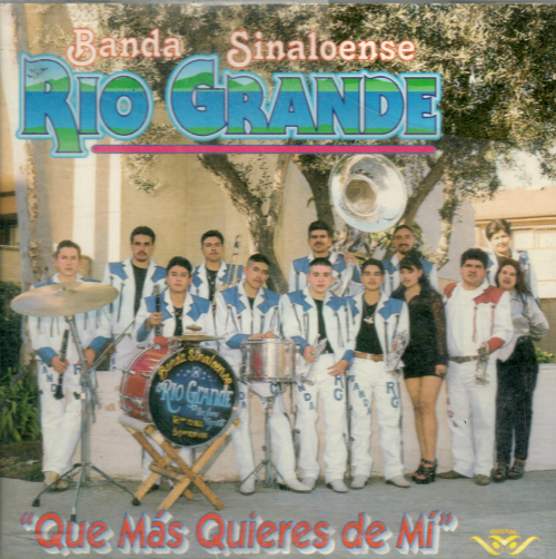 Rio Grande Banda (CD Que mas Quieres de Mi) CAN-427 CH