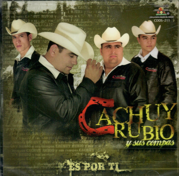 Cachuy Rubio Y Sus Compas (CD  Es Por Ti) Cdds-211
