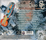 Sergio Caro (CD Para Los Presentes Y Ausentes, Norteno) CAN-928 CH