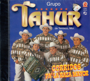 Tahur Grupo (CD Corridos Pa'La Raza Mayor) CDE-2043 OB