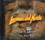 Leones Del Norte (CD Pa'Cabron Soy Mas Yo) JBCD-4054 OB N/AZ