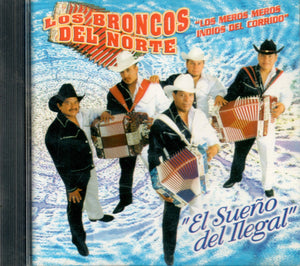 Broncos Del Norte (CD El Sueno Del Ilegal) KDRCD-003 OB