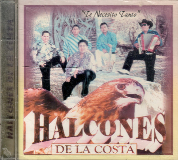 Halcones De La Costa (CD Te Necesito Tanto) CR-6494 OB
