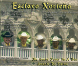 Esclavo Norteno (CD Me Gusta Tener De A Dos) ESCLAVO OB N/AZ