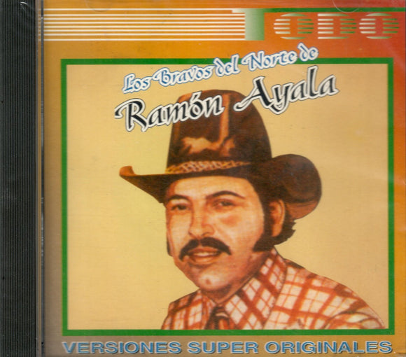 Ramon Ayala Y Sus Bravos Del Norte (CD Versiones Super Originales) TODO-16052 OB