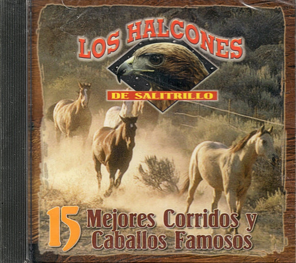 Halcones de Salitrillo (CD 15 Mejores Corridos y Caballos Famosos) SRCD-066 OB