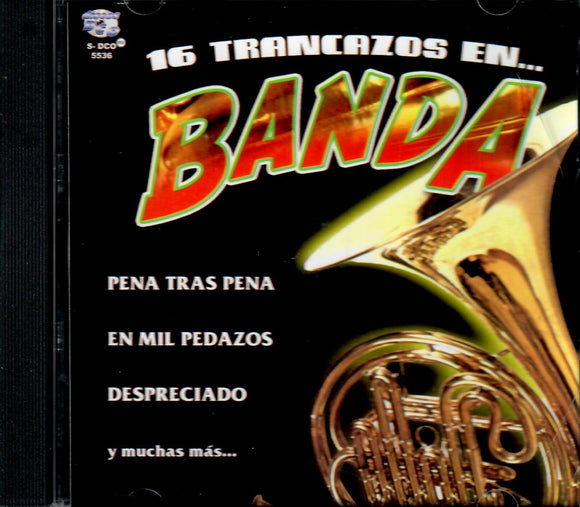 16 Trancazos En Banda (CD Varios Artistas) DCO-5536 CH