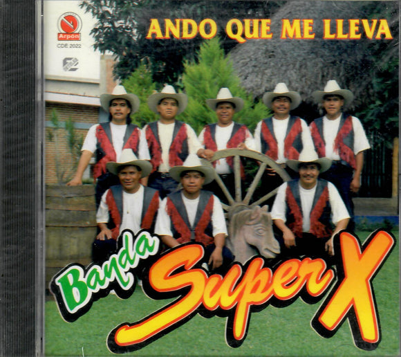 Super X, Banda (CD Ando Que Me Lleva) CDE-2022 OB N/AZ