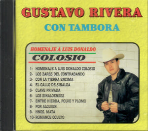 Gustavo Rivera (CD Homenaje A Luis Donaldo Colosio) KM-019 CH