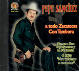 Pepe Sanchez (CD A Todo Zacatecas con Tambora) AJRCD-215 CH