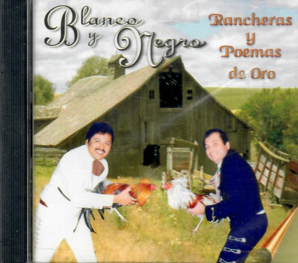 Blanco Y Negro (CD Rancheras Y Poemas De oro) CDAR-1171 OB N/AZ