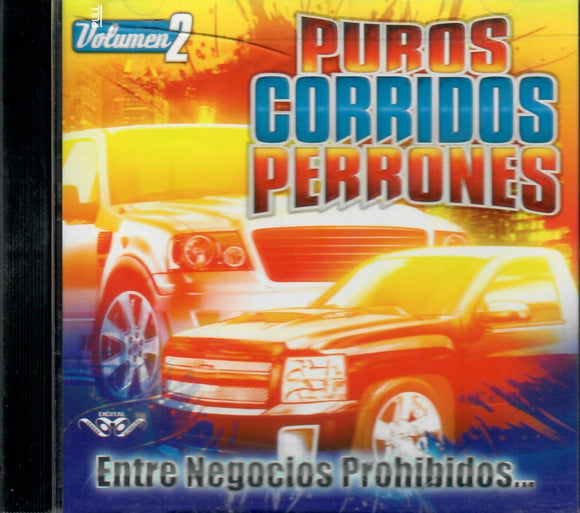 Puros Corridos Perrones (CD Vol#2 Entre Negocios Prohibidos) CAN-887 CH