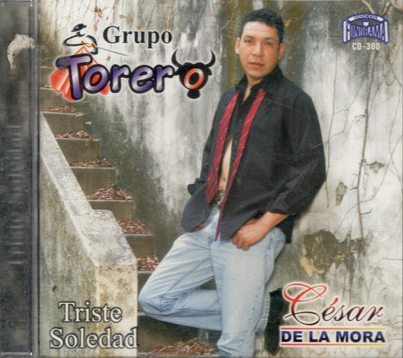 Torero, Grupo (CD Triste Soledad) CD-300 OB N/AZ